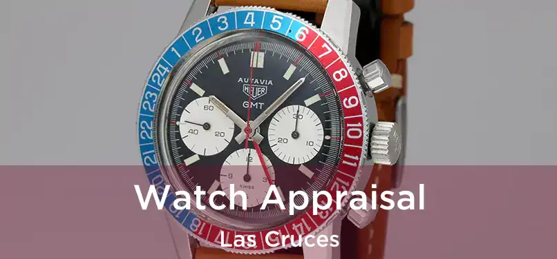  Watch Appraisal Las Cruces